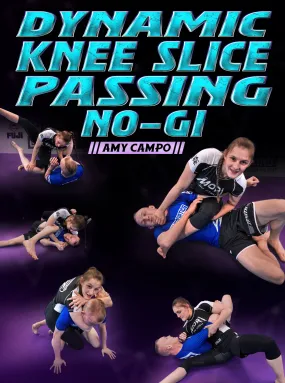 Dynamic Knee Slice Passing No Gi by Amy Campo